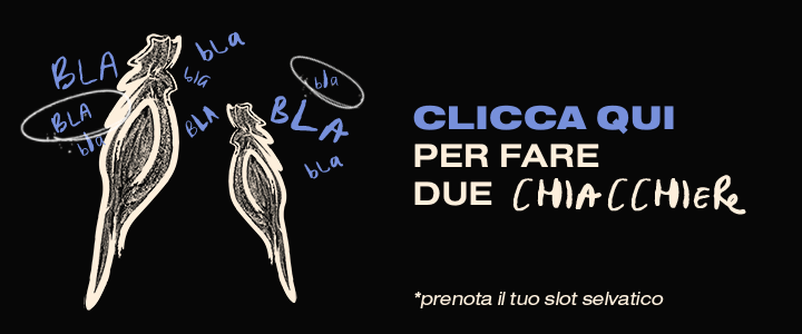 Clicca qui per fare due chiacchiere